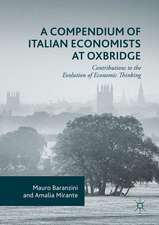 A Compendium of Italian Economists at Oxbridge: Contributions to the Evolution of Economic Thinking