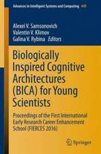 Biologically Inspired Cognitive Architectures (BICA) for Young Scientists: Proceedings of the First International Early Research Career Enhancement School (FIERCES 2016)