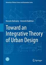 Toward an Integrative Theory of Urban Design