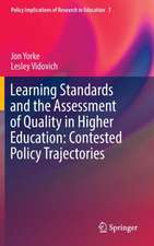 Learning Standards and the Assessment of Quality in Higher Education: Contested Policy Trajectories