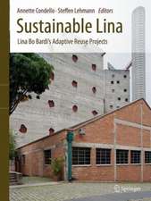 Sustainable Lina: Lina Bo Bardi's Adaptive Reuse Projects