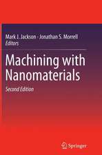 Machining with Nanomaterials