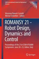 ROMANSY 21 - Robot Design, Dynamics and Control: Proceedings of the 21st CISM-IFToMM Symposium, June 20-23, Udine, Italy