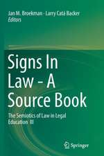 Signs In Law - A Source Book: The Semiotics of Law in Legal Education III