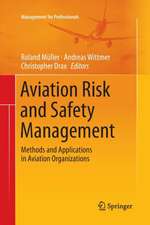 Aviation Risk and Safety Management: Methods and Applications in Aviation Organizations