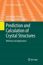 Prediction and Calculation of Crystal Structures: Methods and Applications