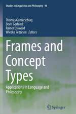 Frames and Concept Types: Applications in Language and Philosophy