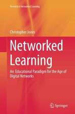 Networked Learning: An Educational Paradigm for the Age of Digital Networks