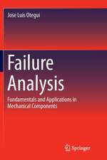 Failure Analysis: Fundamentals and Applications in Mechanical Components