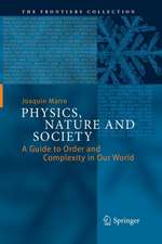 Physics, Nature and Society: A Guide to Order and Complexity in Our World