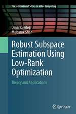 Robust Subspace Estimation Using Low-Rank Optimization: Theory and Applications