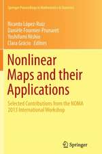 Nonlinear Maps and their Applications: Selected Contributions from the NOMA 2013 International Workshop