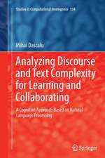 Analyzing Discourse and Text Complexity for Learning and Collaborating: A Cognitive Approach Based on Natural Language Processing