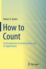 How to Count: An Introduction to Combinatorics and Its Applications