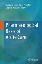 Pharmacological Basis of Acute Care