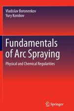 Fundamentals of Arc Spraying: Physical and Chemical Regularities