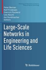 Large-Scale Networks in Engineering and Life Sciences