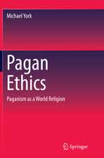 Pagan Ethics: Paganism as a World Religion