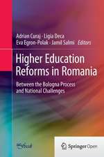 Higher Education Reforms in Romania: Between the Bologna Process and National Challenges