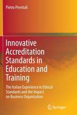 Innovative Accreditation Standards in Education and Training: The Italian Experience in Ethical Standards and the Impact on Business Organisation