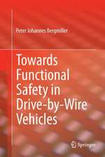 Towards Functional Safety in Drive-by-Wire Vehicles