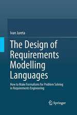 The Design of Requirements Modelling Languages: How to Make Formalisms for Problem Solving in Requirements Engineering