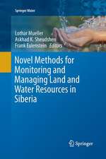 Novel Methods for Monitoring and Managing Land and Water Resources in Siberia