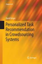 Geiger, D: Personalized Task Recommendation in Crowdsourcing