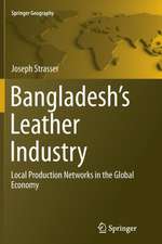 Bangladesh's Leather Industry: Local Production Networks in the Global Economy