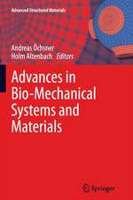 Advances in Bio-Mechanical Systems and Materials