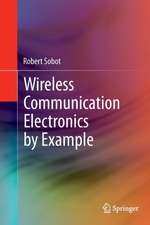 Sobot, R: Wireless Communication Electronics by Example