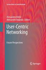 User-Centric Networking: Future Perspectives