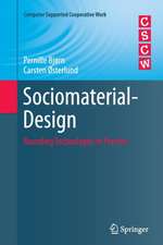 Sociomaterial-Design: Bounding Technologies in Practice