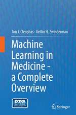 Machine Learning in Medicine - a Complete Overview