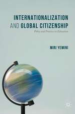 Internationalization and Global Citizenship: Policy and Practice in Education