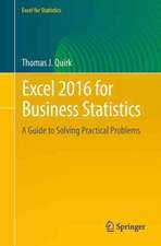 Excel 2016 for Business Statistics: A Guide to Solving Practical Problems