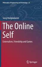 The Online Self: Externalism, Friendship and Games