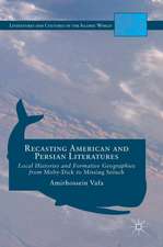 Recasting American and Persian Literatures: Local Histories and Formative Geographies from Moby-Dick to Missing Soluch