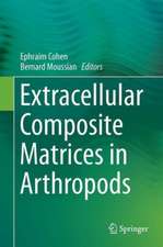 Extracellular Composite Matrices in Arthropods