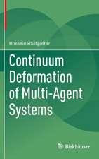 Continuum Deformation of Multi-Agent Systems