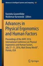 Advances in Physical Ergonomics and Human Factors: Proceedings of the AHFE 2016 International Conference on Physical Ergonomics and Human Factors, July 27-31, 2016, Walt Disney World®, Florida, USA