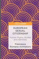 European Sexual Citizenship: Human Rights, Bodies and Identities