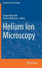 Helium Ion Microscopy