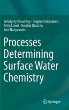 Processes Determining Surface Water Chemistry