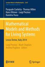 Mathematical Models and Methods for Living Systems: Levico Terme, Italy 2014