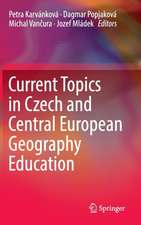 Current Topics in Czech and Central European Geography Education