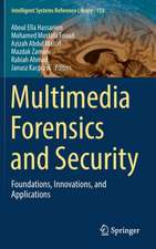 Multimedia Forensics and Security: Foundations, Innovations, and Applications