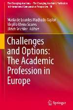 Challenges and Options: The Academic Profession in Europe