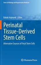 Perinatal Tissue-Derived Stem Cells