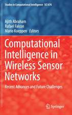 Computational Intelligence in Wireless Sensor Networks: Recent Advances and Future Challenges